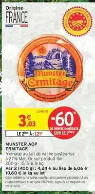 Intermarché Munster AOP Ermitage offre