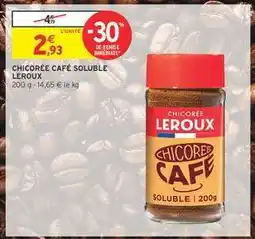Intermarché Hyper CHICORÉE CAFÉ SOLUBLE LEROUX offre