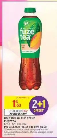 Intermarché Hyper Fuze Tea Boisson au Thé Pêche offre