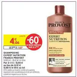 Intermarché Hyper Shampooing Expert Nutrition Franck Provost offre