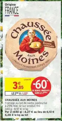 Intermarché CHAUSSÉE AUX MOINES offre