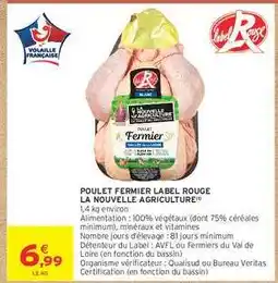 Intermarché Hyper Poulet Fermier Label Rouge La Nouvelle Agriculture offre