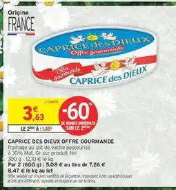 Intermarché Hyper CAPRICE DES DIEUX Offre Gourmande offre