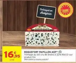 Intermarché Roquefort Papillon Aop offre