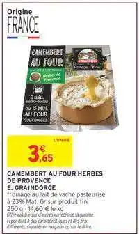Intermarché CAMEMBERT AU FOUR HERBES DE PROVENCE offre