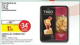 Intermarché TORTELLINI JAMBON CRU TREO offre
