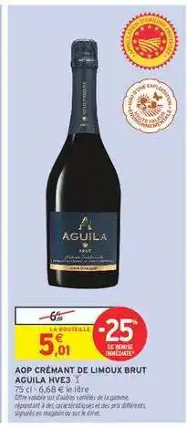Intermarché Hyper AOP CRÉMANT DE LIMOUX BRUT AGUILA HVE3 offre