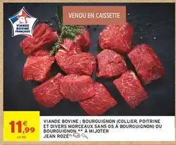Intermarché Viande Bovine : Bourguignon offre