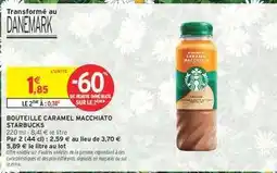 Intermarché Hyper Bouteille Caramel Macchiato Starbucks offre