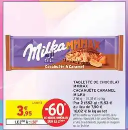 Intermarché Hyper TABLETTE DE CHOCOLAT MMMAX CACAHUÈTE CARAMEL MILKA offre