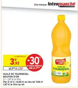 Intermarché HUILE DE TOURNESOL BOUTON D'OR offre