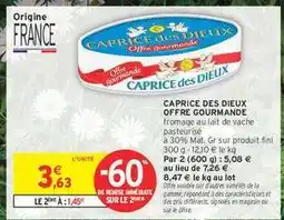 Intermarché CAPRICE DES DIEUX Offre Gourmande offre