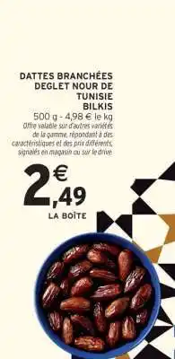 Intermarché DATTES BRANCHÉES DEGLET NOUR DE TUNISIE BILKIS offre