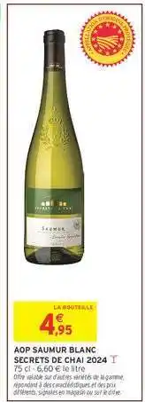 Intermarché AOP SAUMUR BLANC SECRETS DE CHAI 2024 offre