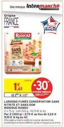 Intermarché LARDONS FUMÉS CONSERVATION SANS NITRITE ET SANS OGM offre