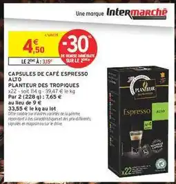 Intermarché CAPSULES DE CAFÉ ESPRESSO ALTO offre