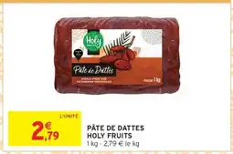 Intermarché PÂTE DE DATTES HOLY FRUITS offre