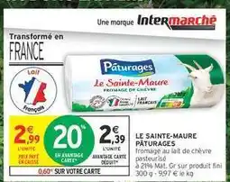 Intermarché LE SAINTE-MAURE PÂTURAGES offre