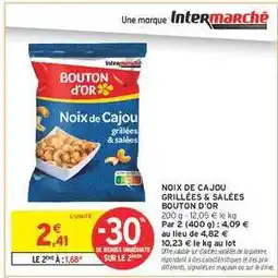 Intermarché Hyper NOIX DE CAJOU GRILLÉES & SALÉES BOUTON D'OR offre