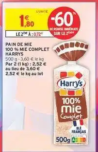 Intermarché PAIN DE MIE 100% MIE COMPLET HARRY'S offre