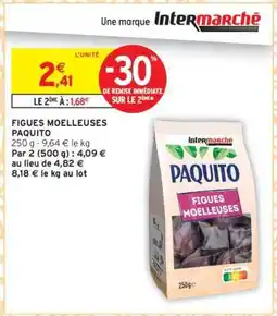 Intermarché FIGUES MOELLEUSES PAQUITO offre