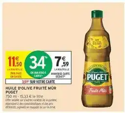 Intermarché Hyper HUILE D'OLIVE FRUITÉ MÛR PUGET offre