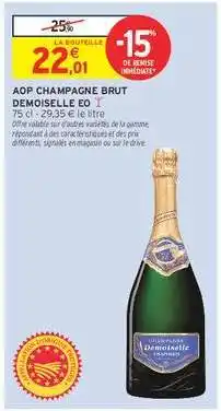 Intermarché AOP CHAMPAGNE BRUT DEMOISELLE EO T offre