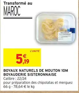 Intermarché Boyauderie sisteronnaise boyaux naturels de mouton 10m offre