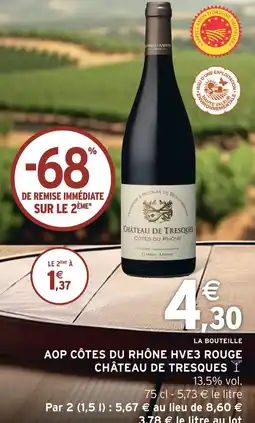 Intermarché Château de tresques aop côtes du rhône hve3 rouge offre