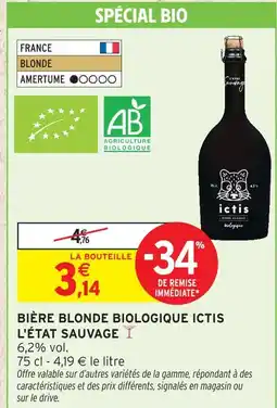 Intermarché Express Ictis bière blonde biologique l'état sauvage offre