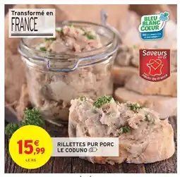 Intermarché Express Le coduno rillettes pur porc offre