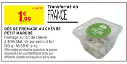 Intermarché Express Petit marché dés de fromage au chèvre offre