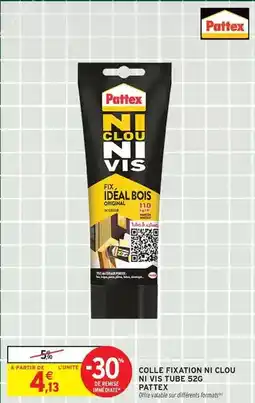 Intermarché Express Pattex - colle fixation ni cloud in vis tube 520 offre