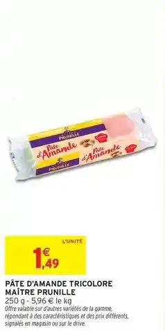 Intermarché Express Signal - pâte d'amande tricolore offre