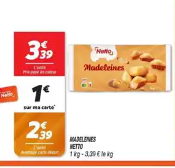 Netto NETTO Madeleines offre