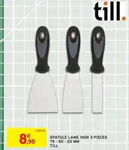 Intermarché TILL Spatule lame inox 3 pieces offre