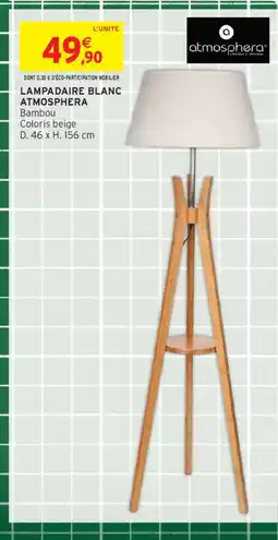 Intermarché ATMOSPHERA Lampadaire blanc offre
