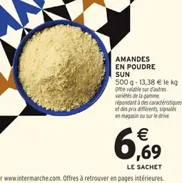 Intermarché Hyper Amandes en poudre sun offre