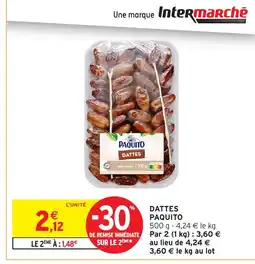 Intermarché Hyper PAQUITO Dattes offre