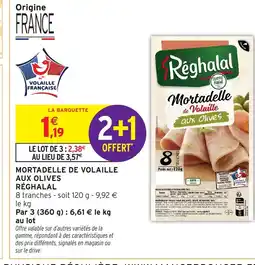 Intermarché Hyper RÉGHALAL Mortadelle de volaille aux olives offre