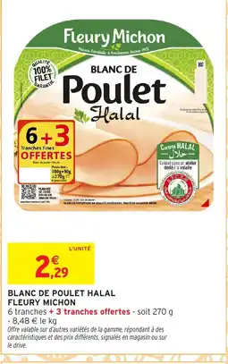Intermarché Hyper FLEURY MICHON Blanc de poulet HALAL offre