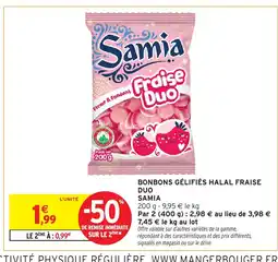 Intermarché Hyper SAMIA Bonbons gélifiés halal fraise duo offre