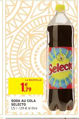 Intermarché Hyper SELECTO Soda au cola offre