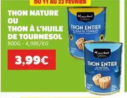 Hmarket Thon nature ou thon à l'huile thon entier de tournesol offre