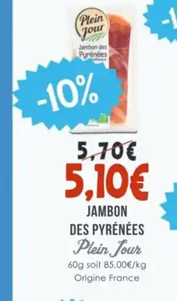 Naturalia PLEIN JOUR Jambon des pyrénées offre
