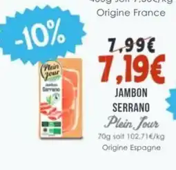 Naturalia PLEIN JOUR Jambon serrano offre