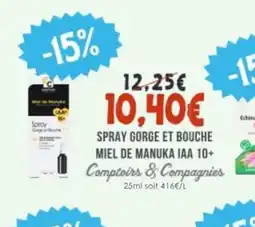 Naturalia COMPTOIRS & COMPAGNIES Spray gorge et bouche miel de manuka iaa 10+ offre