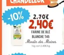 Naturalia MOULIN DES MOINES Farine de blé blanche t45 offre