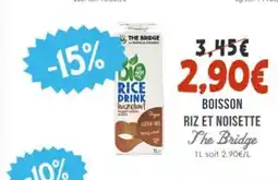 Naturalia THE BRIDGE Boisson riz et noisette offre
