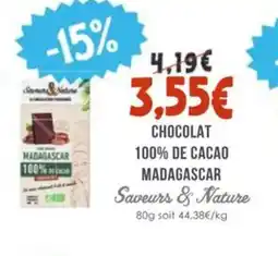 Naturalia SAVEURS & NATURE Chocolat 100% de cacao madagascar offre